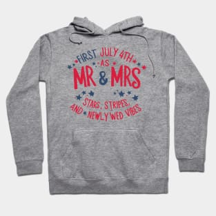 First July 4th As Mr. And Mrs., Stars Stripes And Newlywed Vibes Hoodie